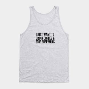 I just want to . . . Tank Top